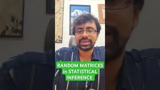 RANDOM MATRICES IN STATISTICAL INFERENCE. #RandomMatrices #StatisticalInference #StatisticsStudents