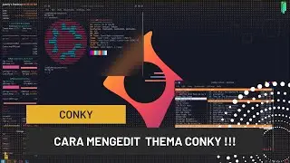 Cara Mudah Membuat Tampilan Desktop yang Keren dengan Mengedit Tema Conky !