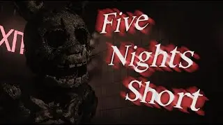 [FNaF/SFM] "Five Nights" Short Test