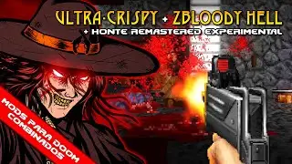 Ultra-Crispy + ZBloody Hell + HontE Remastered Experimental [Combined Doom Mods]