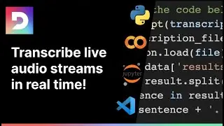 Transcribing live audio streams in real time with Google Colab and Deepgram | AI Tutorial | ASR