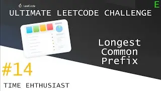 #14 Longest Common Prefix | Ultimate Leetcode Challenge