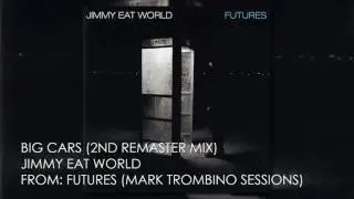 Jimmy Eat World - Big Cars (2nd Remaster Mix)