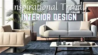 Inspirational Trendy Interior Design, Modern Home Decorating Ideas