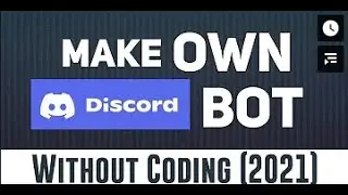 How to make a discord bot without coding