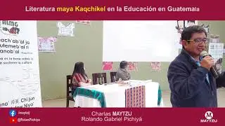 Literatura maya Kaqchikel en la educación