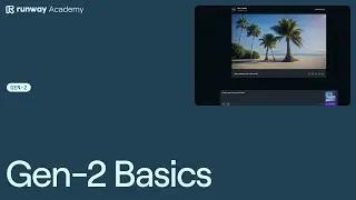 How to Use Gen-2 | Runway Academy