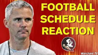 FSU FOOTBALL | Florida State Football 2023 Schedule Release Reaction | WarchantTV 