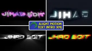 Alight Motion New Text Intro || XML + presat link or Alight'link || 2024