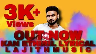Kan Ethiril OFFICIAL LYRICAL VIDEO(Tamil Song) | Lajithmusic | LJStudios