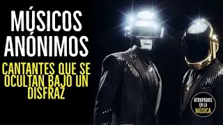 MUSICOS ANONIMOS  Cantantes que se OCULTAN bajo un disfraz y nadie sabe quienes son