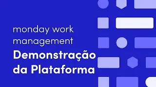 Demonstração da Plataforma | monday.com