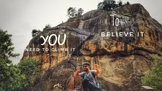 The 8Th Wonder | Sigiriya Rock| You Have To Climb To Believe It| Indian Boys In Sri Lanka| Ep;2|