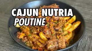 Cajun Nutria Poutine