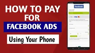 How To Pay For Facebook Ads With Your Phone  [any bank ATM card]