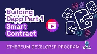 EDP: 13 Building Dapp Part 1 Smart Contract