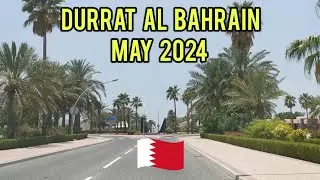 May 2024 - Bahrain (Durrat Al Bahrain)