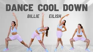 BILLIE EILISH -  Idontwannabeyouanymore | DANCE COOL DOWN Full Body Stretch