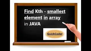 Find Kth smallest element in an  array using Quick Select