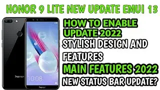 Honor 9 lite New Update 2022 | New Features 2022 | New Control Centre 2022 | Honor 9 Lite |
