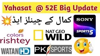 Yahasat-1A @ 52E KU Big Update 2024