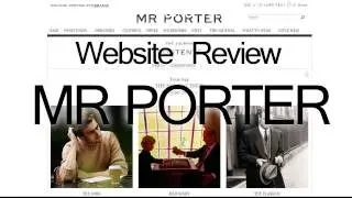 Mr Porter : Men's Style Destination - Video Review First Impressions of mrporter.com