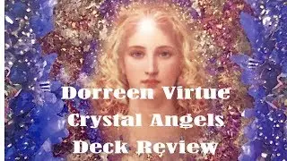 Doreen Virtue Crystal Angels Deck Review