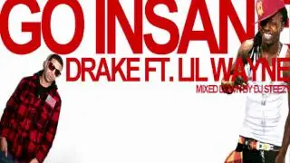 Lil Wayne Drake - Go Insane ***NEW***