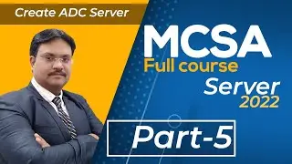 #5 MCSA Windows Server 2022 | Promote Server as ADC Step-by-step | MCSA tutorials | System - Admin