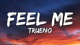 Trueno - FEEL ME?? (Letra/Lyrics)