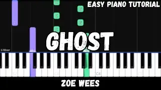 Zoe Wees - Ghost (Easy Piano Tutorial)