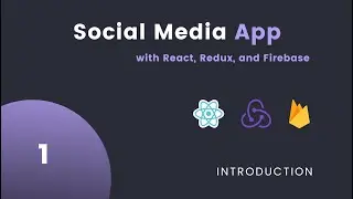 React Redux with Firebase #1 Introduction