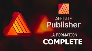 Tuto Affinity Publisher la formation complète: présentation des outils texte