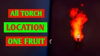 All Jungle Torch locations in One Fruit | One Fruit Simulator Torch Locations