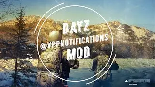 Dayz How To Install  VPP Notifications Using FTP Host 4NetPlayers.com Chernarus Map