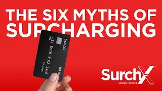 The 6 Myths of Surcharging