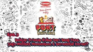 PDKT : Belajar Prinsip Hidup Dari Bang Faaz, Jago Melihat Momentum & Bermental Keras!? - Eps. 3