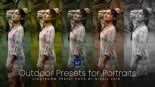 Enhance Outdoor Portrait Photography with 10 Best Lightroom Presets | FREE DNG FILE | Nik Edits