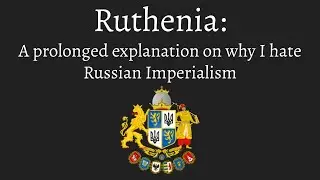 Ruthenia | A personal historical stream-of-consciousness