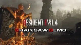 Resident Evil 4 Remake - Full Chainsaw Demo [4K HD]