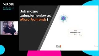 ⌨ Microfrontends, czyli po co właściwie potrzebujemy dzielić architekturę – Marcin Milewicz