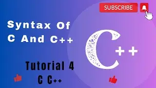Exploring And Understand C and C++: Syntax and Essentials Tutorial 4 @CodeWithBe #subscribe #likes