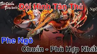 Thi Chiến Tam Quốc | Hướng Dẫn Đội Hình Chuẩn Phe Ngô - Từ A - Z Cho Tân Thủ