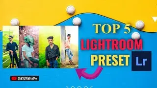 Top 5 Lightroom Preset | Free Download Dng