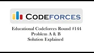 (28 FEB) Educational Codeforces Round #144  | Problem A  & B Solution with Code explanation | Hindi