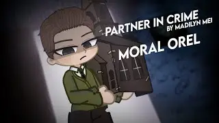PARTNER IN CRIME | madilyn mei | moral orel gacha | read desc!!