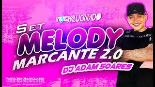 Set de marcantes 2.0 - dj adam soares