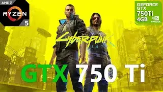 Cyberpunk 2077 GTX 750 Ti 1080p, 900p, 720p
