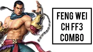 Tekken 7 | Feng Wei CH FF3 combo