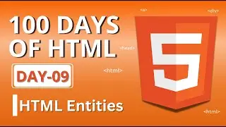 Why HTML Code Breaks When You Type Tags | The Entity Rule Nobody Tells You | 100 Days of HTML